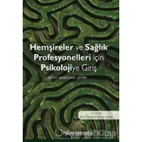 Hemşireler ve Sağlık Profesyonelleri İçin Psikolojiye Giriş - Dominic Upton - Palme Yayıncılık