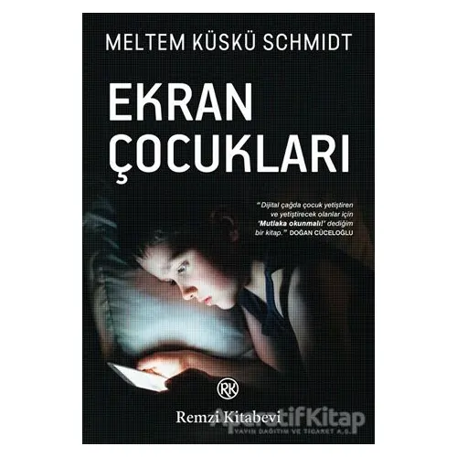 Ekran Çocukları - Meltem Küskü Schmidt - Remzi Kitabevi