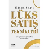 Lüks Satış Teknikleri - Ekrem Sağel - Ceres Yayınları