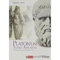 Platonun Tanrı Anlayışı - Ekrem Sevil - Birey Yayıncılık