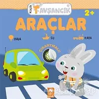 Araçlar - Küçük Tavşancık - Rasa Dmuchovskiene - Eksik Parça Yayınları