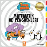 Matematik ve Penguenler - Kral Şakir İlk Okuma Kitabım 13 - Varol Yaşaroğlu - Eksik Parça Yayınları