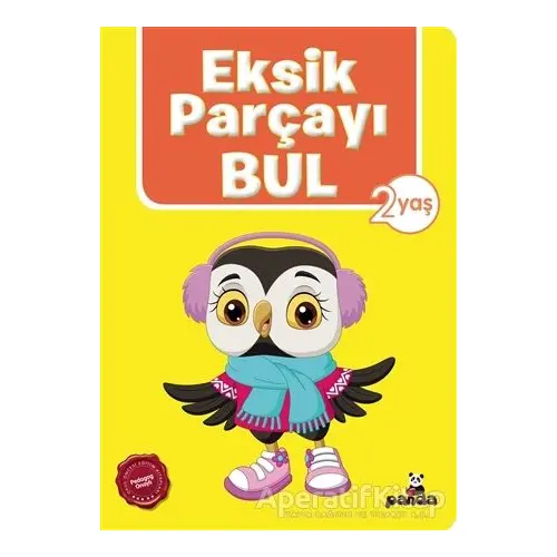 Eksik Parçayı Bul 2 Yaş - Afife Çoruk - Beyaz Panda Yayınları