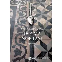 Doyma Noktası - Sema Kaygusuz - Metis Yayınları