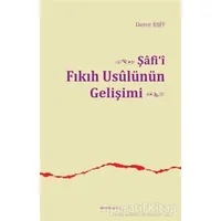 Şafii Fıkıh Usulünün Gelişimi - Davut Eşit - Ankara Okulu Yayınları