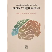 Beden ve Ruh Sağlığı - Ebu Zeyd Ahmed El-Belhi - Endülüs Kitap