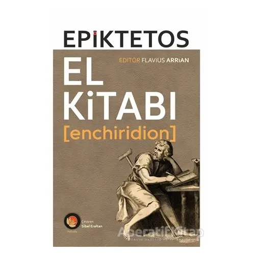 El Kitabı - Enchiridion - Epiktetos - Lotus Yayın Grubu