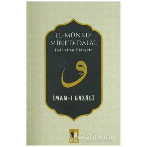 El- Münkız Mined Dalal - İmam-ı Gazali - Ehil Yayınları