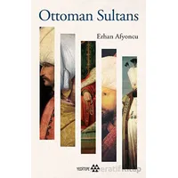 Ottoman Sultans - Erhan Afyoncu - Yeditepe Yayınevi