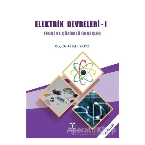 Elektrik Devreleri 1 - Ali Bekir Yıldız - Umuttepe Yayınları