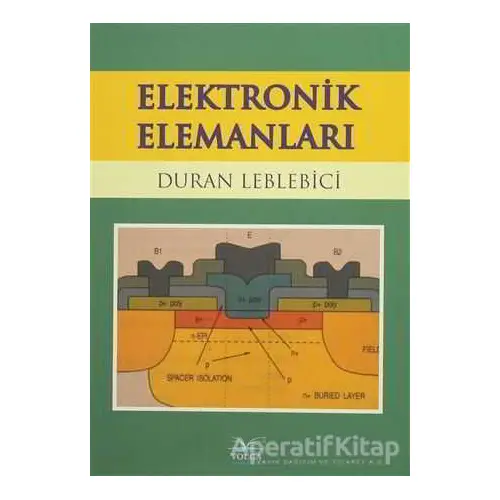 Elektronik Elemanları - Duran Leblebici - Volga Yayıncılık