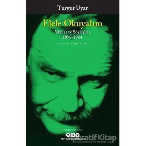 Elele Okuyalım - Turgut Uyar - Yapı Kredi Yayınları