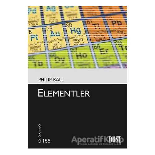 Elementler - Philip Ball - Dost Kitabevi Yayınları