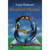 Eleştirel Okuma - Emin Özdemir - Bilgi Yayınevi