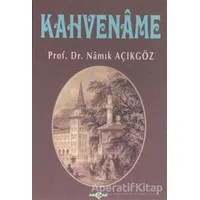 Kahvename - Namık Açıkgöz - Akçağ Yayınları