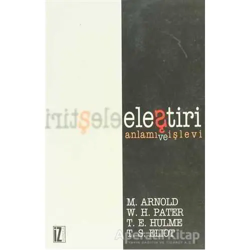 Eleştiri - Matthew Arnold - İz Yayıncılık