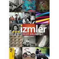 İzmler - Fotoğrafı Anlamak - Emma Lewis - HayalPerest Kitap