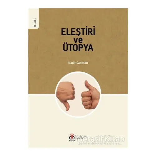 Eleştiri ve Ütopya - Kadir Canatan - DBY Yayınları