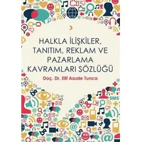 Halkla İlişkiler, Tanıtım, Reklam ve Pazarlama Kavramları Sözlüğü