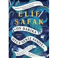 On Dakika Otuz Sekiz Saniye - Elif Şafak - Doğan Kitap