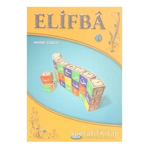 Elifba 1 - Amme Cüzü - Kolektif - Kevser Yayınları