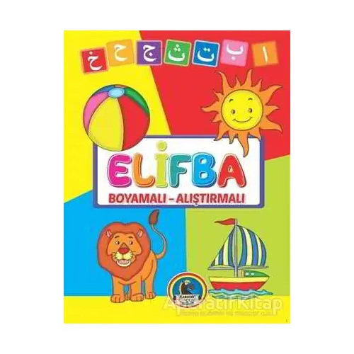 Elifba Boyamalı - Alıştırmalı - Kolektif - Karatay Çocuk