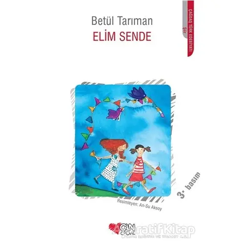 Elim Sende - Betül Tarıman - Can Çocuk Yayınları