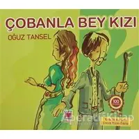 Çobanla Bey Kızı - Oğuz Tansel - Elips Kitap