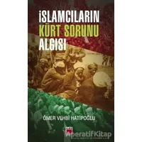 İslamcıların Kürt Sorunu Algısı - Ömer Vehbi Hatipoğlu - Elips Kitap