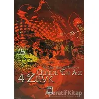 Günde En Az 4 Zevk - Evelyne Bissone Jeufroy - Elips Kitap