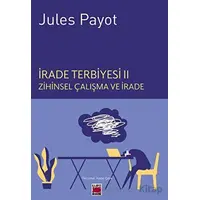 İrade Terbiyesi 2 - Jules Payot - Elips Kitap