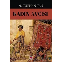 Kadın Avcısı - M. Turhan Tan - Elips Kitap