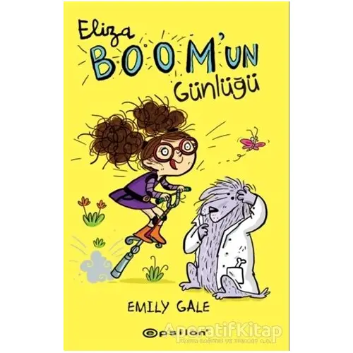 Eliza Boom’un Günlüğü - Emily Gale - Epsilon Yayınevi