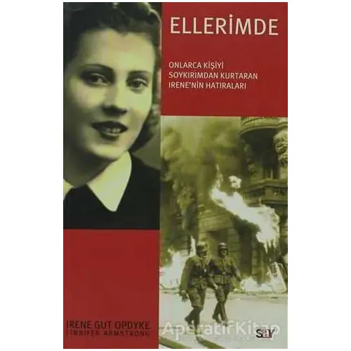 Ellerimde - Irene Gut Opdyke - Say Yayınları