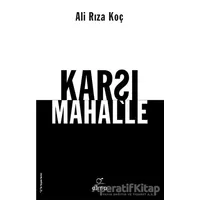 Karşı Mahalle - Ali Rıza Koç - ELMA Yayınevi