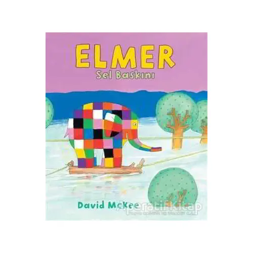 Elmer Sel Baskını - David McKee - Mikado Yayınları