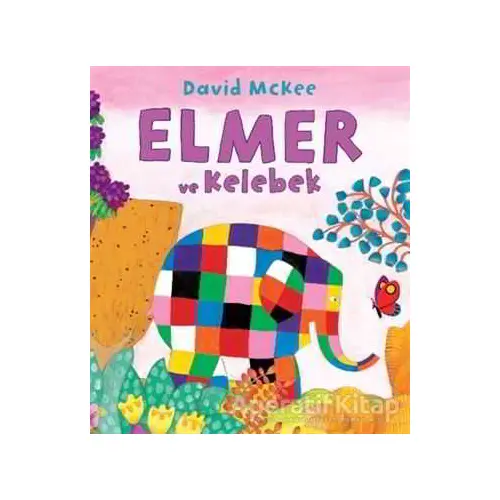 Elmer ve Kelebek - David McKee - Mikado Yayınları