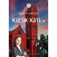 Küçük Kati - 2 - Osman Akdere - Elpis Yayınları