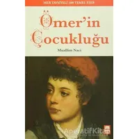 Ömerin Çocukluğu - Muallim Naci - Ema Genç Yayınevi