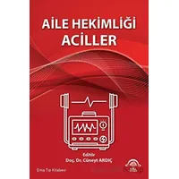 Aile Hekimliği Aciller - Cüneyt Ardıç - EMA Tıp Kitabevi