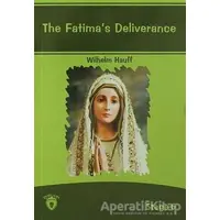 The Fatima´s Deliverance İngilizce Hikayeler Stage 6 - Wilhelm Hauff - Dorlion Yayınları