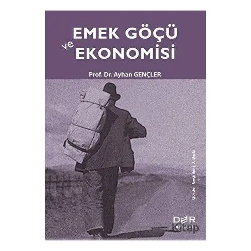 Emek Göçü ve Ekonomisi - Ayhan Gençler - Der Yayınları