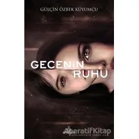 Gecenin Ruhu - Gülçin Özbek Kuyumcu - Ephesus Yayınları