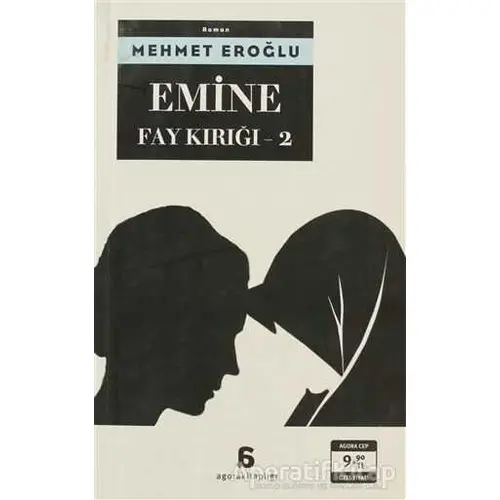 Emine - Fay Kırığı 2 - Mehmet Eroğlu - Agora Kitaplığı