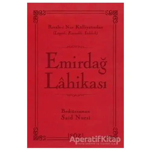 Emirdağ Lahikası - Bediüzzaman Said-i Nursi - Söz Basım Yayın