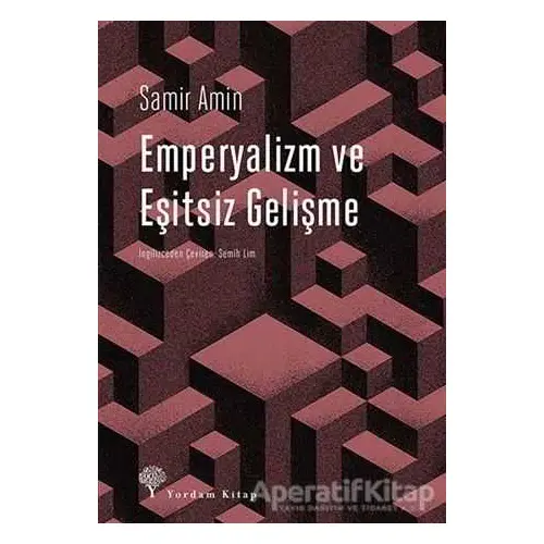 Emperyalizm ve Eşitsiz Gelişme - Samir Amin - Yordam Kitap