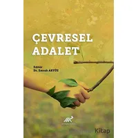 Çevresel Adalet - Emrah Akyüz - Paradigma Akademi Yayınları