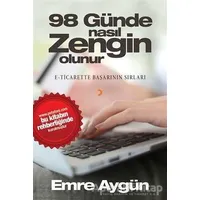 98 Günde Nasıl Zengin Olunur - Emre Aygün - Cinius Yayınları