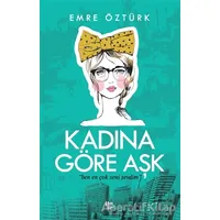 Kadına Göre Aşk - Emre Öztürk - Halk Kitabevi