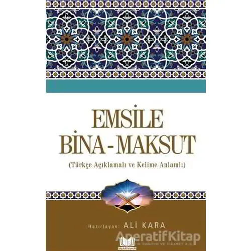 Emsile Bina Maksut - Ali Kara - Kitapkalbi Yayıncılık